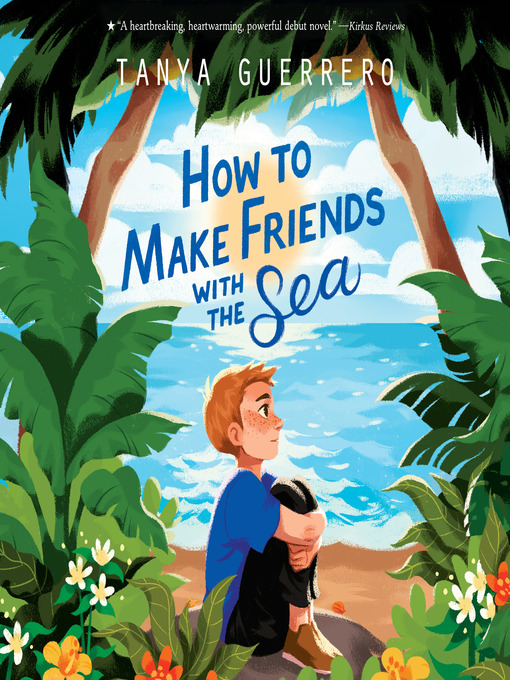 Title details for How to Make Friends with the Sea by Tanya Guerrero - Wait list